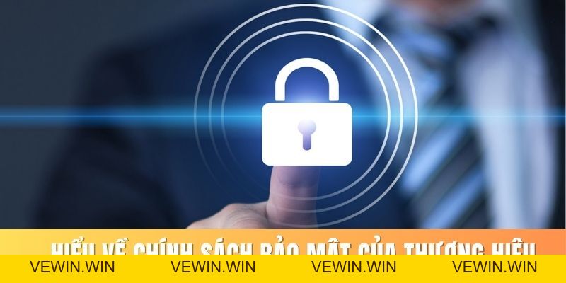 Chính Sách Bảo Mật - Các Nội Dung Chi Tiết Và Cập Nhật 2026