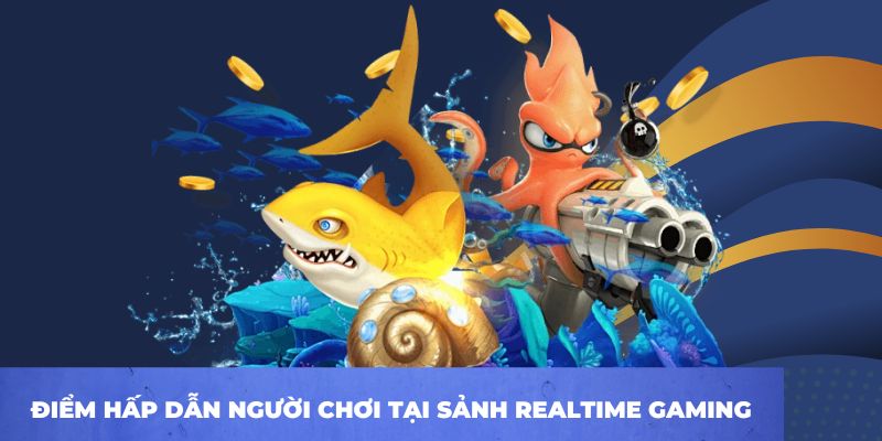 RTG - Sảnh Game Bắn Cá Đổi Thưởng Đỉnh Cao 2026