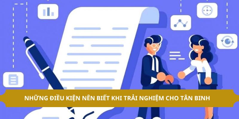 Điều Kiện Tham Gia Mới Nhất 2026 Cho Tân Binh Mới Chơi