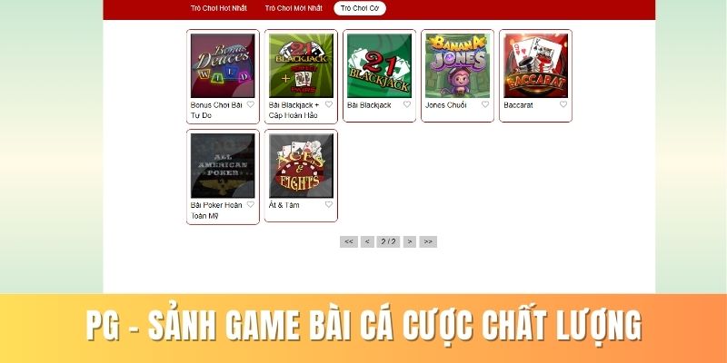 Pg - Sảnh Game Bài Cá Cược Chất Lượng, Thưởng Đẳng Cấp